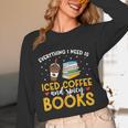 Iced Coffee And Spicy Books Iced Coffee Lover Cold Brew Unisex Long Sleeve T-Shirt Iced Coffee And Spicy Books Iced Coffee Lover Cold Brew Unisex Long Sleeve T-Shirt
