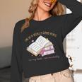 I'm In A Really Good Place In My Book Not Mentally Unisex Long Sleeve T-Shirt I'm In A Really Good Place In My Book Not Mentally Unisex Long Sleeve T-Shirt
