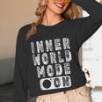 Inner World Mode On Introvert Saying Unisex Long Sleeve T-Shirt Inner World Mode On Introvert Saying Unisex Long Sleeve T-Shirt