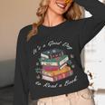 It's a Good Day To Read a Book Floral Stack Tee Unisex Long Sleeve T-Shirt