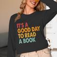 It's A Good Day To Read A Book Retro Vintage Teacher Unisex Long Sleeve T-Shirt