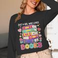 Just A Girl Who Loves Books Reading Library Unisex Long Sleeve T-Shirt Just A Girl Who Loves Books Reading Library Unisex Long Sleeve T-Shirt