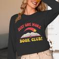 Just One More Book Club Bookish Hippie Unisex Long Sleeve T-Shirt Just One More Book Club Bookish Hippie Unisex Long Sleeve T-Shirt