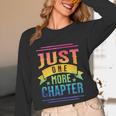 JUST ONE MORE CHAPTER Fun Reading Book Lover Unisex Long Sleeve T-Shirt JUST ONE MORE CHAPTER Fun Reading Book Lover Unisex Long Sleeve T-Shirt