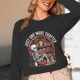 Just One More Chapter Skeleton Reading Cozy Books Unisex Long Sleeve T-Shirt Just One More Chapter Skeleton Reading Cozy Books Unisex Long Sleeve T-Shirt