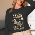 Keep The Candy I'Ll Take Books Halloween Unisex Long Sleeve T-Shirt Keep The Candy I'Ll Take Books Halloween Unisex Long Sleeve T-Shirt