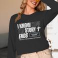 I Know How The Story Ends Book Of Revelation Jesus Is King Unisex Long Sleeve T-Shirt