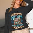 Librarian Book Lover Library Librarian Unisex Long Sleeve T-Shirt