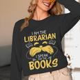 I Am Librarian Book Reader Library Book Reading Unisex Long Sleeve T-Shirt I Am Librarian Book Reader Library Book Reading Unisex Long Sleeve T-Shirt