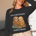 Life Is Better With Sloths And Books Cute Sloth Lover Unisex Long Sleeve T-Shirt Life Is Better With Sloths And Books Cute Sloth Lover Unisex Long Sleeve T-Shirt