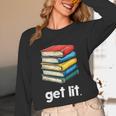 Get Lit With Books Unisex Long Sleeve T-Shirt
