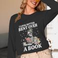 I Look Better Bent Over A Book Book Lover Unisex Long Sleeve T-Shirt