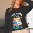 Take a Look It's In a Book Teacher Reading Apparel Unisex Long Sleeve T-Shirt