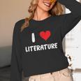 I Love Literature Heart Books Writing Reading Read Write Unisex Long Sleeve T-Shirt I Love Literature Heart Books Writing Reading Read Write Unisex Long Sleeve T-Shirt