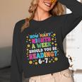 How Many Nights A Week Should You Be Reading 6-7 Book Lovers Unisex Long Sleeve T-Shirt How Many Nights A Week Should You Be Reading 6-7 Book Lovers Unisex Long Sleeve T-Shirt