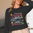 I Have No Control On A Cruise They Just Book Themselves Unisex Long Sleeve T-Shirt