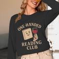 One-Handed Reading Club Smutty Book Lover Unisex Long Sleeve T-Shirt