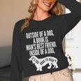 Outside Of A Dog A Book Is Man's Best Friend Apparel Unisex Long Sleeve T-Shirt