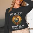 Owl I'm Retired Reading Books Is My Job Unisex Long Sleeve T-Shirt