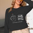 There Is No Such Thing As Too Many Books Bibliophile Unisex Long Sleeve T-Shirt There Is No Such Thing As Too Many Books Bibliophile Unisex Long Sleeve T-Shirt
