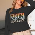 Read A Book Bruh Cool Ela English Teacher Reading Literature Unisex Long Sleeve T-Shirt Read A Book Bruh Cool Ela English Teacher Reading Literature Unisex Long Sleeve T-Shirt