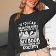If You Can Read This For Book Lovers Reading Unisex Long Sleeve T-Shirt