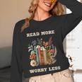 Read More Worry Less Book Lovers Motivational Quote Bookish Unisex Long Sleeve T-Shirt