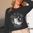 Take Me To Your Readers Book Lover Reading Bookworm Unisex Long Sleeve T-Shirt