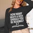 Reading Meme 6 To 7 Nights a Week Book Appreciation Unisex Long Sleeve T-Shirt Reading Meme 6 To 7 Nights a Week Book Appreciation Unisex Long Sleeve T-Shirt
