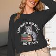 Retro I Just Want To Read Books And Pet Cats Unisex Long Sleeve T-Shirt