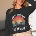 Retro I Put My Book Down To Be Here For Book Lover Unisex Long Sleeve T-Shirt
