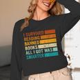 I Survived Reading Banned Books All I Got Was Smarter Unisex Long Sleeve T-Shirt