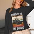 Tap Dancing Introvert Teacher Tap Dancer Tap Dance Unisex Long Sleeve T-Shirt Tap Dancing Introvert Teacher Tap Dancer Tap Dance Unisex Long Sleeve T-Shirt