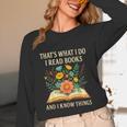 Thats What I Do I Read Books And I Know Things Reading Unisex Long Sleeve T-Shirt Thats What I Do I Read Books And I Know Things Reading Unisex Long Sleeve T-Shirt