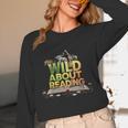 Wild About Reading Books Lovers Novelty Bookworm Library Day Unisex Long Sleeve T-Shirt