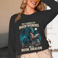 In a World Of Bookworms Be a Book Dragon Reading Unisex Long Sleeve T-Shirt In a World Of Bookworms Be a Book Dragon Reading Unisex Long Sleeve T-Shirt