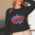 Yeah Comic Comic Book Graphic Unisex Long Sleeve T-Shirt