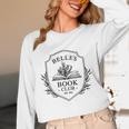 Belle's Book Club Est 1991 Belle's Book Shop Unisex Long Sleeve T-Shirt