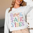 Book Fair Vibes Groovy Retro Reading Unisex Long Sleeve T-Shirt Book Fair Vibes Groovy Retro Reading Unisex Long Sleeve T-Shirt