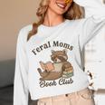 Bookish Feral Moms Book Club Raccoon Mother's Day Bookworm Unisex Long Sleeve T-Shirt