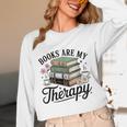 Books Are My Therapy Bookworm Reading Unisex Long Sleeve T-Shirt