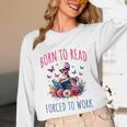 Born To Read Forced To Work Reading Skeleton Bookish Book Unisex Long Sleeve T-Shirt Born To Read Forced To Work Reading Skeleton Bookish Book Unisex Long Sleeve T-Shirt