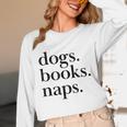 Dogs Books Naps Lovers Unisex Long Sleeve T-Shirt Dogs Books Naps Lovers Unisex Long Sleeve T-Shirt