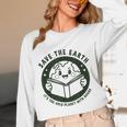 Earth Day 2025 Save Earth It´s Only Planet With Books Reader Unisex Long Sleeve T-Shirt Earth Day 2025 Save Earth It´s Only Planet With Books Reader Unisex Long Sleeve T-Shirt