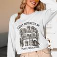 Easily Distracted By Plants Cats & Books Planting Gardening Unisex Long Sleeve T-Shirt