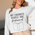 My Favorite People Are Fictional Book Reader Lover Unisex Long Sleeve T-Shirt