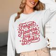 Forget Flowers Buy Me Books Unisex Long Sleeve T-Shirt Forget Flowers Buy Me Books Unisex Long Sleeve T-Shirt