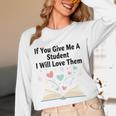 If You Give Me A Student I Will Love Them Book Magic Premium Tri-Blend Unisex Long Sleeve T-Shirt If You Give Me A Student I Will Love Them Book Magic Premium Tri-Blend Unisex Long Sleeve T-Shirt