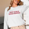 Hot Girls Read Books Book Lovers Unisex Long Sleeve T-Shirt Hot Girls Read Books Book Lovers Unisex Long Sleeve T-Shirt