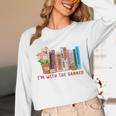 I'm With The Banned Books – Book Lover Librarian Reading Unisex Long Sleeve T-Shirt